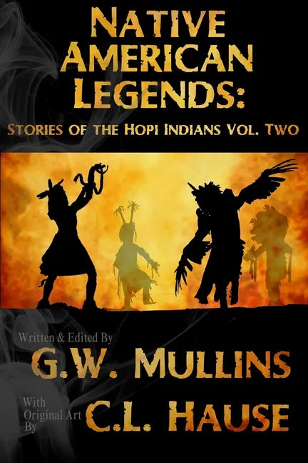 Native American Legends: Stories Of The Hopi Indians Vol Two - Paperback