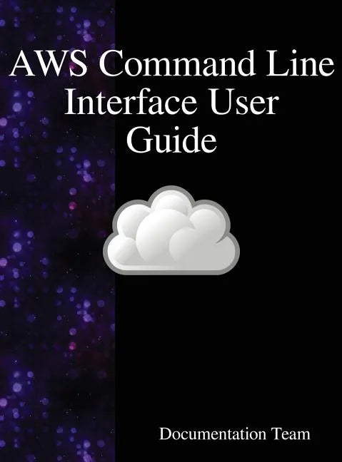 AWS Command Line Interface User Guide - Hardcover