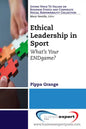 Ethical Leadership in Sport: What's Your ENDgame? - Paperback