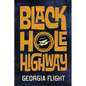 Black Hole Highway - Paperback