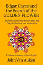 Edgar Cayce and the Secret of the Golden Flower - Paperback