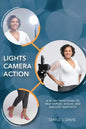 Lights, Camera, Action: A 40 Day Devotional to Help Expose, Evolve, and Execute Your Faith - Paperback