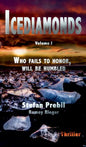 Icediamonds Trilogy Volume 1: Who fails to honor, will be humbled - Hardcover