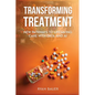 Transforming Treatment: New Pathways to Lifesaving Care with Data and AI - Paperback