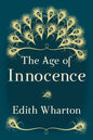The Age of Innocence: Original and Unabridged - Paperback