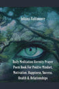 Daily Meditation Eternity Prayer Poem Book For Positve Mindset, Motivation, Happiness, Success, Health & Relationships - Paperback