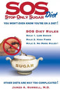 SOS (Stop Only Sugar) Diet: You Won't Even Know You're On A Diet! - Paperback