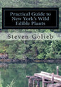 Practical Guide to New York's Wild Edible Plants: A Survival Guide - Paperback