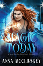 Magic Today: A Fast-Paced Action-Packed Urban Fantasy Novel - Paperback