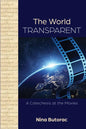 The World Transparent: A Catechesis at the Movies - Paperback