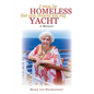 I May Be Homeless, But You Should See My Yacht - Paperback