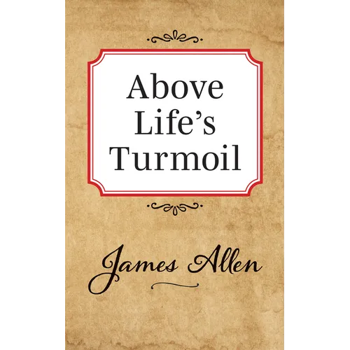 Above Lifes Turmoil - Paperback