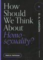 How Should We Think about Homosexuality? - Paperback