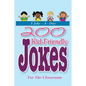 A Joke - A - Day: 200 Kid-Friendly Jokes For The Classroom: Jokes for Kids: The Best Jokes, Riddles, Tongue Twisters, Knock-Knock jokes, - Paperback
