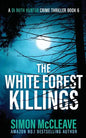 The White Forest Killings - Paperback