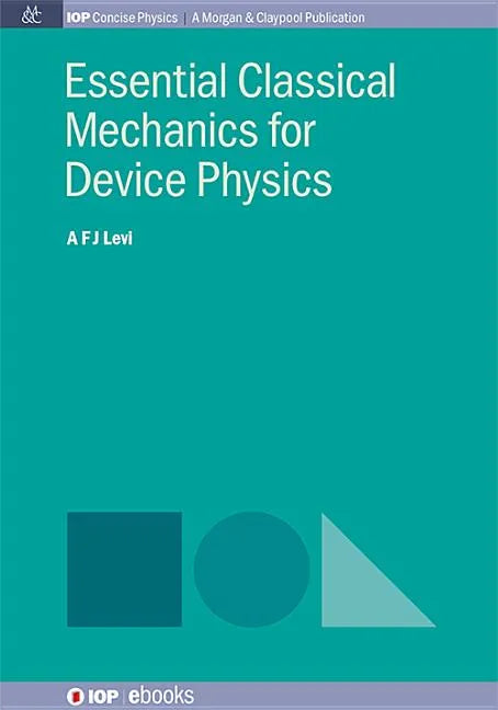 Essential Classical Mechanics for Device Physics - Paperback