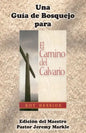 Una Guía de Bosquejo para EL CAMINO DEL CALVARIO de Roy Hession (Edición del Maestro) - Paperback