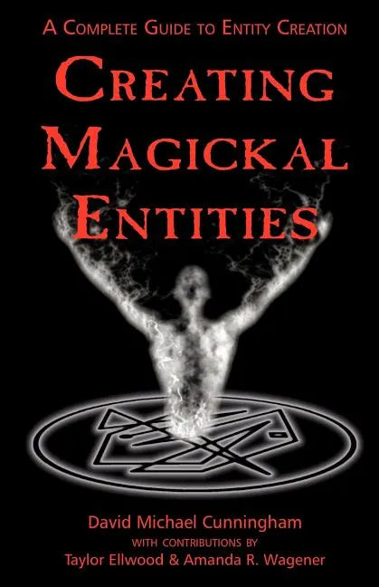 Creating Magickal Entities - Paperback