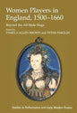 Women Players in England, 1500-1660: Beyond the All-Male Stage - Paperback