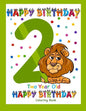 Two Year Old Coloring Book Happy Birthday: Coloring Book for Two Year Old - Paperback