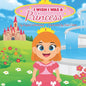 I Wish I Was A Princess - Paperback