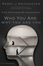 FIND HAPPINESS BY DISCOVERING Who YOU ARE AND Why YOU ARE YOU - Paperback