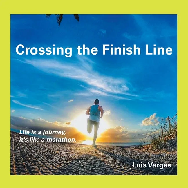 Crossing the Finish Line - Paperback