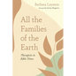 All the Families of the Earth: Therapists in Bible Times - Hardcover
