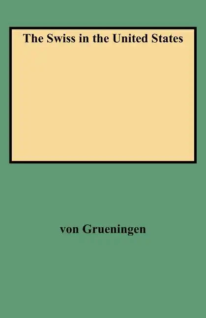 Swiss in the United States - Paperback