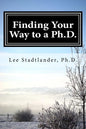Finding your way to a Ph.D.: Advice from the dissertation mentor - Paperback