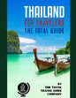 THAILAND FOR TRAVELERS. The total guide: The comprehensive traveling guide for all your traveling needs. By THE TOTAL TRAVEL GUIDE COMPANY - Paperback