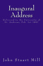 Inaugural Address: Delivered to the University of St. Andrews, Feb. 1st 1867 - Paperback