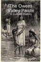 The Owens Valley Paiute - A Cultural History - Paperback