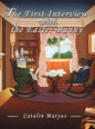 The First Interview with the Easter Bunny - Hardcover
