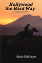 Hollywood the Hard Way - Paperback