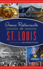 Iconic Restaurants of St. Louis - Hardcover