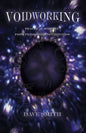 Voidworking: Practical Sorcery From Primordial Nothingness - Paperback