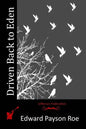 Driven Back to Eden - Paperback