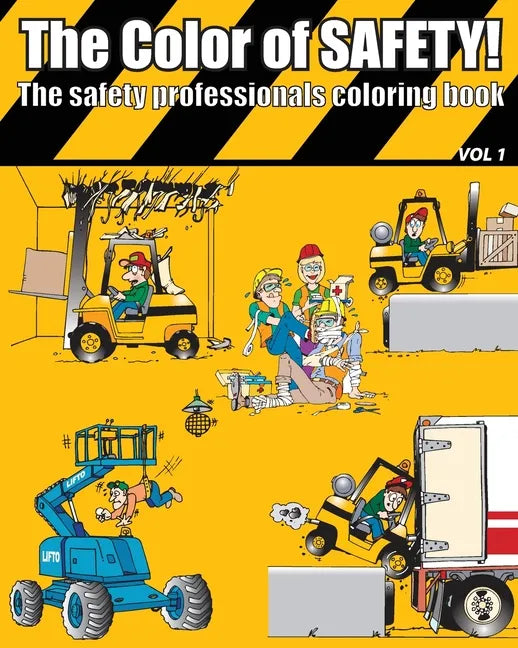 The Color of Safety: The Safety Professionals Coloring Book - Paperback