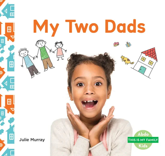 My Two Dads - Library Binding