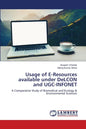 Usage of E-Resources available under DeLCON and UGC-INFONET - Paperback