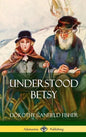 Understood Betsy (Hardcover) - Hardcover