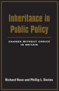Inheritance in Public Policy: Change Without Choice in Britain - Paperback