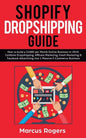 Shopify Dropshipping Guide: How to build a $100K per Month Online Business in 2019. Combine Dropshipping, Affiliate Marketing, Email Marketing & F - Paperback