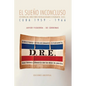 EL SUEÑO INCONCLUSO. Historia del Directorio Revolucionario Estudiantil Cuba, 1959-1966: EL SUEÑO INCONCLUSO. Historia del Directorio Revolucionario E - Paperback
