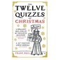 The Twelve Quizzes of Christmas - Hardcover