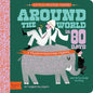 Around the World in 80 Days: A Babylit Transportation Primer - Board Book