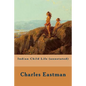Indian Child Life (annotated) - Paperback