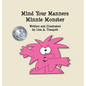 Mind Your Manners Minnie Monster - Hardcover
