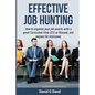 Effective Job Hunting: How to organise your job search, write a great Curriculum Vitae (CV) or Résumé, and prepare for interview - Paperback
